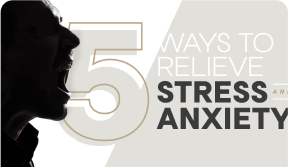 Five Ways to Relieve stress and Anxiety - POWERSHOUT