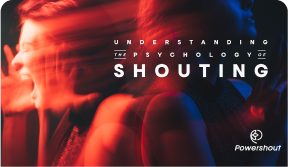 Understanding the Psychology of Shouting